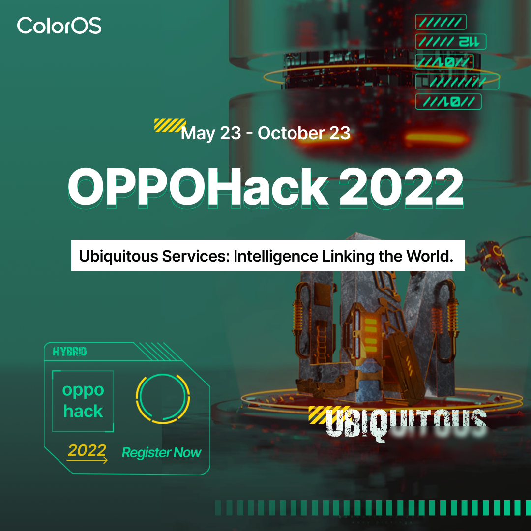 OPPOHack 2022 เปิดรับสมัครแล้วตั้งแต่วันนี้ – 1 กันยายนนี้พร้อมลุ้นมองหาผู้มีความสามารถด้านเทคโนโลยีระดับโลก