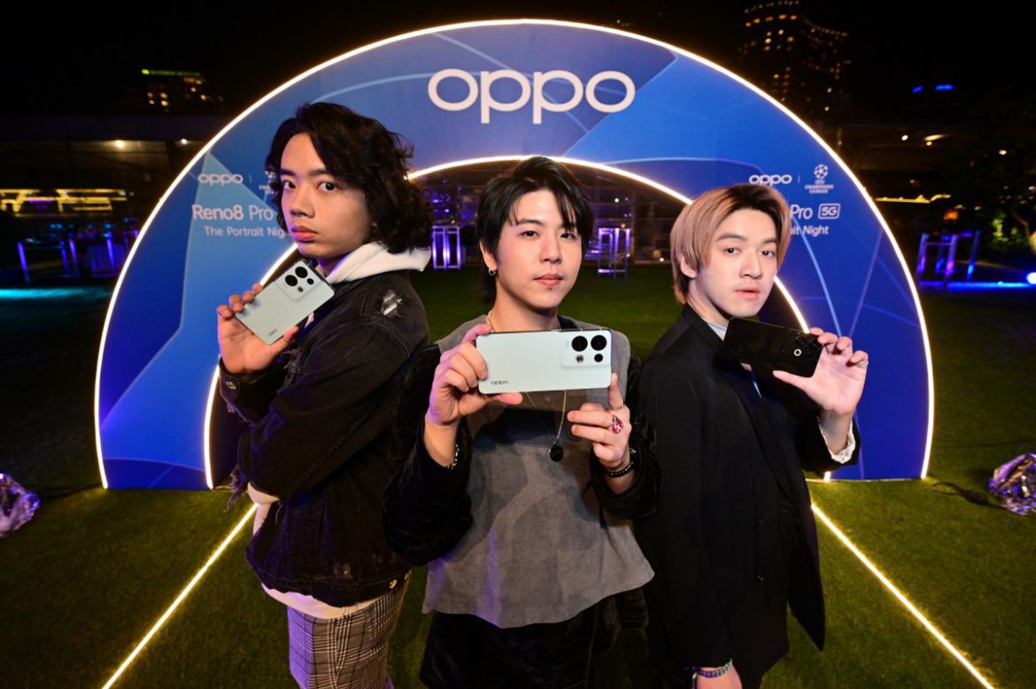 OPPO ผสานความร่วมมือระดับโลกกับ UEFA Champions League จัดงาน OPPO Reno8 Pro 5G x UCL The Portrait Night สัมผัสสุดยอดประสบการณ์พอร์ตเทรตระดับแฟลกชิป พร้อมส่งต่อแรงบันดาลใจไปกับวงขวัญใจวัยรุ่น Tilly Birds  