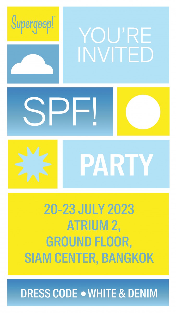 เตรียมพบกับงาน “Supergoop! SPF Party” ครั้งแรกในเอเชีย-แปซิฟิก ชวน “จุง-อาเชน ไอย์ดึน” และ “แอนชิลี สก็อต-เคมมิส” ร่วมเผย SPF ในดวงใจ 20-23 ก.ค.นี้ ณ ลานเอเทรี่ยม 2 ชั้น G สยามเซ็นเตอร์