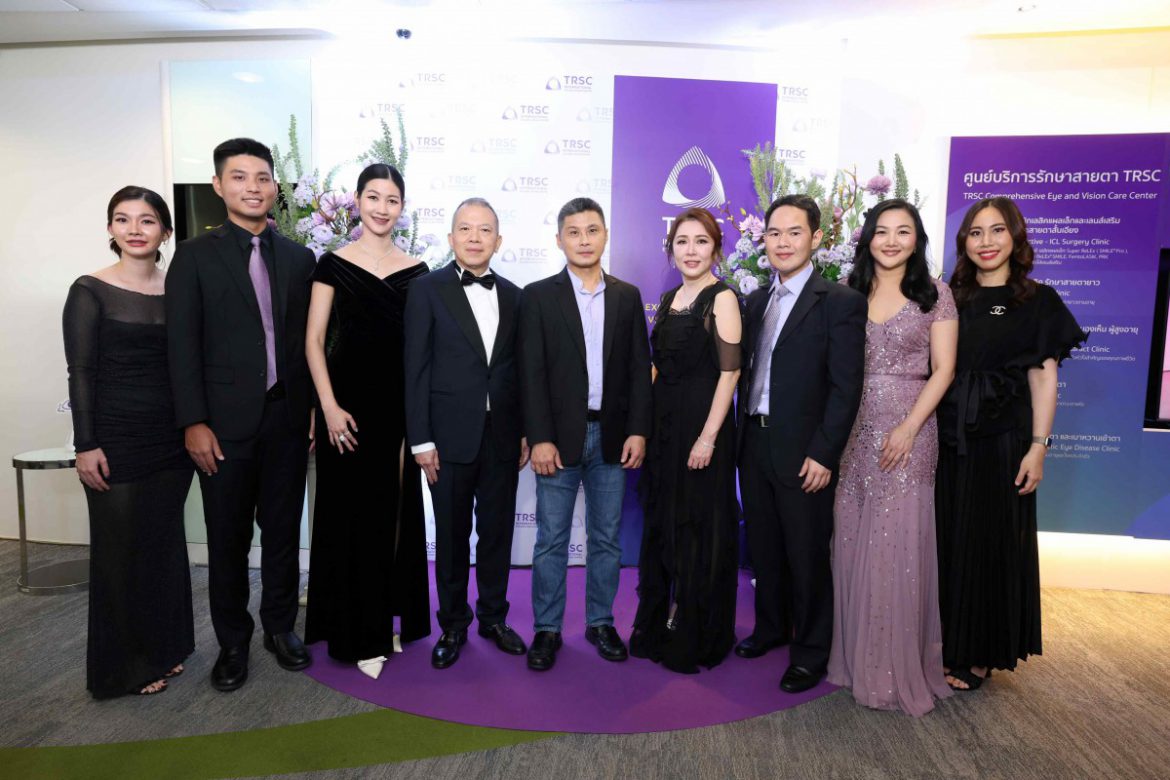 TRSC พลิกโฉมสู่ TRSC International Eye and Vision Center “ขยายฐานผู้ใช้บริการทุกช่วงวัย สู่ยุคใหม่ของการแก้ไขสายตา-ดูแลสุขภาพตาอย่างลึกซึ้ง” ในงาน TRSC Exclusive Dinner: New Vision and EYEvolution