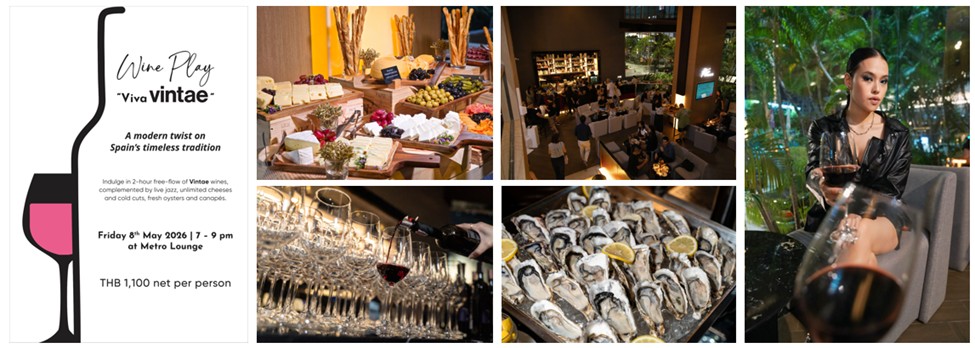 ดื่มด่ำเสน่ห์แห่งสเปนในค่ำคืนสุดพิเศษกับ “Wine Play – Viva Vintae” ณ เมโทร เลานจ์ โรงแรมอวานี รัชดา กรุงเทพฯ